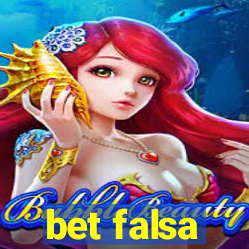 bet falsa